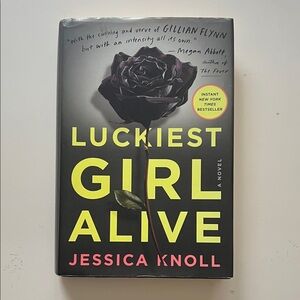 Luckiest Girl Alive Book by Jessica Knoll
